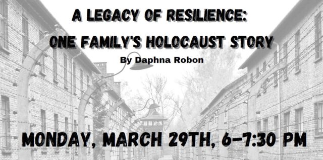 Legacy of Resilience: One Family's Holocaust Story