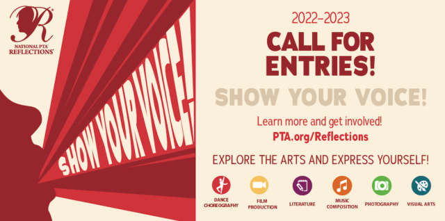 National PTA Reflections 2022-2023 Show Your Voice! Call for Entries!