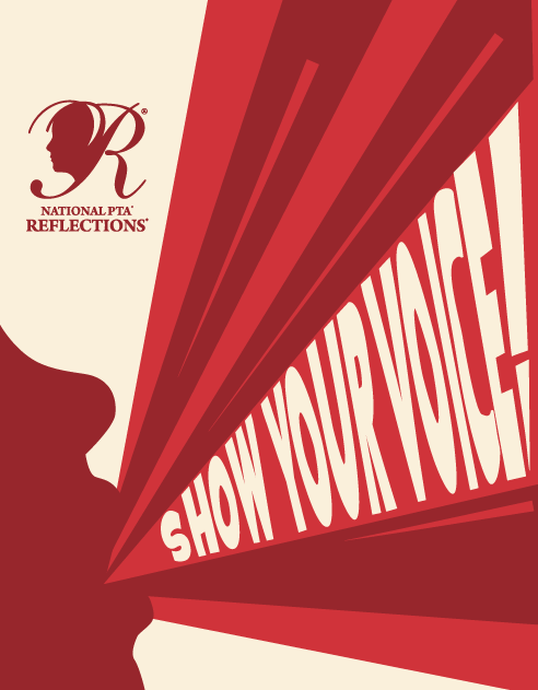 National PTA Reflections Show Your Voice!