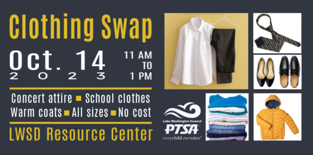 Clothing Swap: Oct. 14, 2023 from 11 am to 1 pm at the LWSD Resource Center. Concert attire, school clothes, warm coats and jackets -- all sizes, no cost!