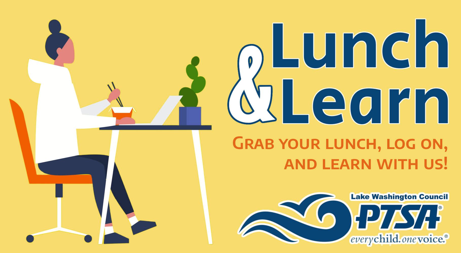 LWPTSA Council Lunch & Learn — Grab your lunch, log on, and learn with us!