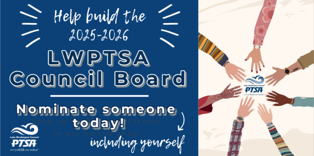 Help build the 2025-26 LWPTSA Council Board! Nominate someone (including yourself) today!